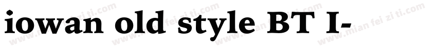 iowan old style BT I字体转换
